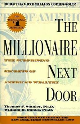 #ad The Millionaire Next Door Paperback By Stanley Thomas J. GOOD $4.08