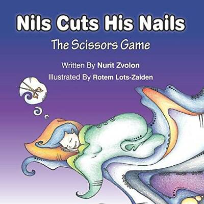 #ad Nils Cuts His Nails The Scissors Game Paperback By Zvolon Nurit GOOD $22.94