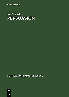 #ad Persuasion: Zur textlinguistischen Beschreibung eines dialogischen Strategiemust $239.05