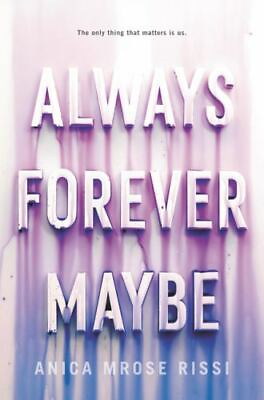 #ad Always Forever Maybe Anica Mrose Rissi 9780062685285 hardcover $4.01