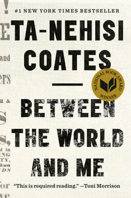 #ad Between the World and Me Hardcover By Coates Ta Nehisi GOOD $4.46