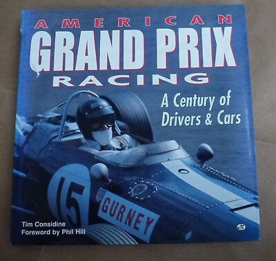 #ad Book American Grand Prix Racing A Century of Drivers amp; Cars by Considine A cond. $15.00