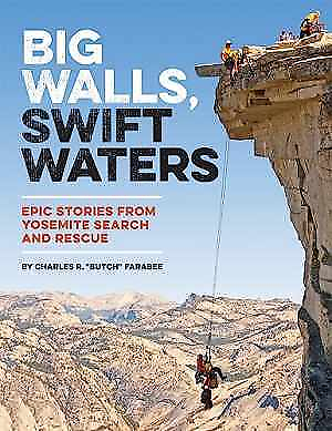 #ad Big Walls Swift Waters: Epic Paperback by Farabee Charles R. Very Good $8.79