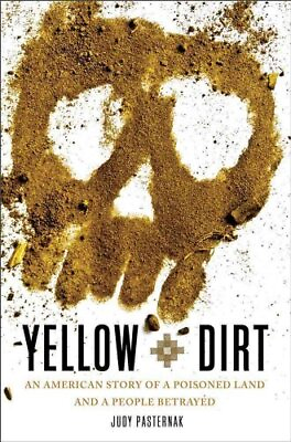 #ad Yellow Dirt: An American Story of a Poisoned Land and a People Betrayed $6.23