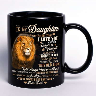 #ad To My Daughter Mug From Dad To My Daughter Never Forget That I Love You $16.90