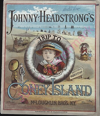 #ad Vintage Childs Book Johnny Headstrongs Trip to Coney Island McLoughlin Bros 1882 $374.96