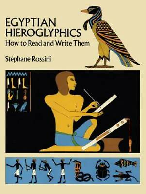 #ad Egyptian Hieroglyphics: How to Read and Write Them Paperback GOOD $4.46