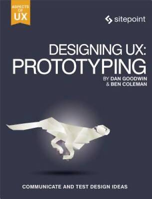 #ad Designing UX: Prototyping: Because Modern Design is Never Static GOOD $9.54
