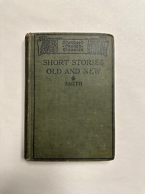 #ad Standard English Classics Short Stories Old and New 1916 C Alfonso Smith $14.99