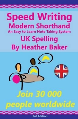 #ad Heather Baker Speed Writing Modern Shorthand An Easy to Learn Note T Paperback $20.53