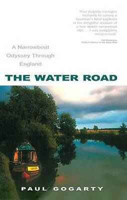 #ad The Water Road: An Odyssey by Narrowboat Through England#x27;s Waterways GOOD $5.97