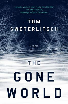 #ad The Gone World Sweterlitsch Tom hardcover Acceptable Condition $7.47