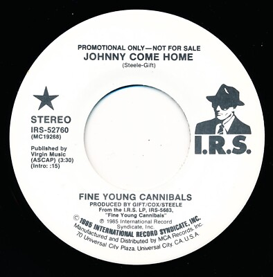 #ad FINE YOUNG CANNIBALS JOHNNY COME HOME I.R.S. IRS 527 PROMO 45 Record VG $2.95