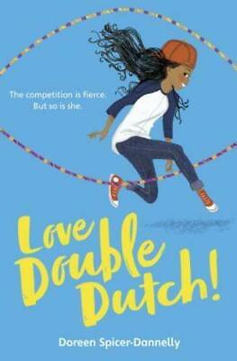 #ad Love Double Dutch by Doreen Spicer Dannelly 2018 Hardcover $4.00