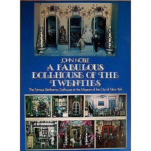 #ad A FABULOUS DOLLHOUSE OF THE TWENTIES: THE FAMOUS By John Noble *Mint Condition* $22.95