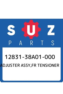 #ad 12831 38A01 000 Suzuki Adjuster assyfr tensioner 1283138A01000 New Genuine OEM $125.99