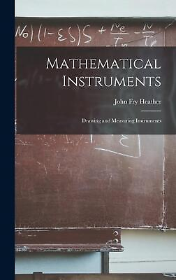 #ad Mathematical Instruments: Drawing and Measuring Instruments by John Fry Heather $43.58