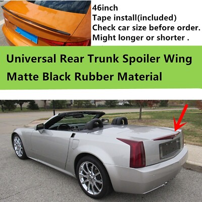 #ad 46inch For Cadillac XLR 2003 2009 Universal Tail Spoiler Wing Rubber Matte Black $36.20