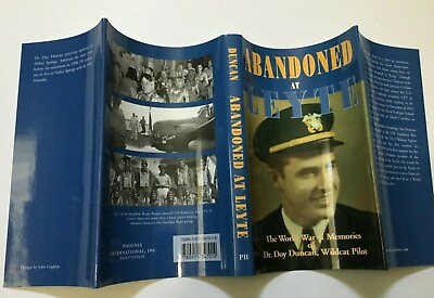 #ad Abandoned at the Leyte. The WWII Memories of Dr Doy Duncan. Signed. HC. DJ. $44.94