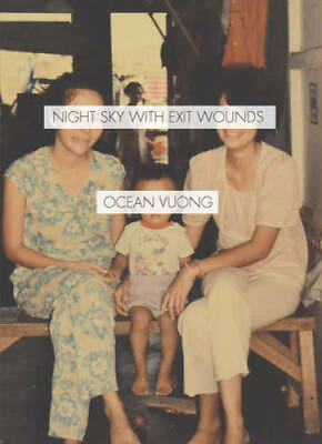 #ad Night Sky with Exit Wounds Paperback By Vuong Ocean GOOD $7.67