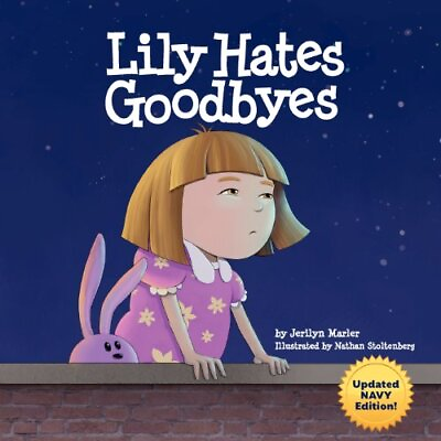 #ad LILY HATES GOODBYES NAVY VERSION By Jerilyn Marler **BRAND NEW** $18.75