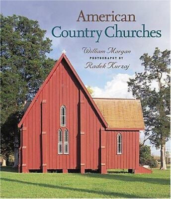 #ad American Country Churches Hardcover William Morgan $27.39