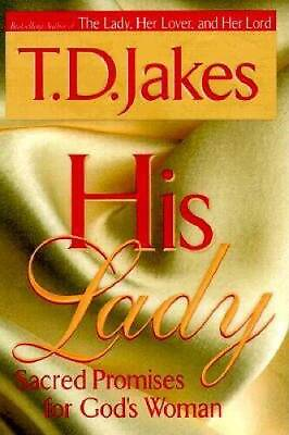 #ad His Lady: Sacred Promises for God#x27;s Woman Hardcover By Jakes T. D. GOOD $3.96
