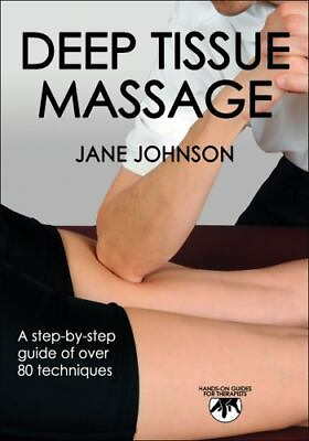 #ad Deep Tissue Massage Hands On Guides for Therapists paperback Johnson Jane $18.37