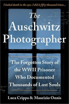 #ad The Auschwitz Photographer: The Forgotten Story of the WWII Prisoner Who... $4.66