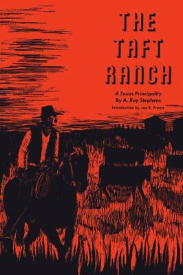 #ad The Taft Ranch: A Texas Principality: By A. Ray Stephens $48.40