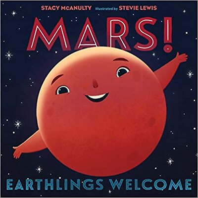 #ad Mars Earthlings Welcome Our Universe 5 HARDCOVER 2021 by Stacy McAnulty $15.49