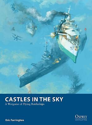 #ad Castles in the Sky: A Wargame of Flying Battleships by Eric Farrington English $19.89