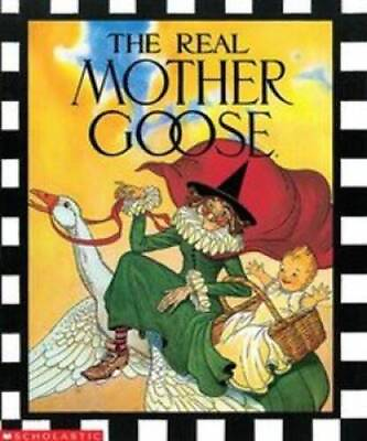 #ad The Real Mother Goose Hardcover By Blanche Fisher Wright GOOD $3.96