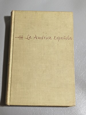 #ad 1951 La America Espanola Por Harvey L. Johnson Oxford University Press 3rd Print $18.69