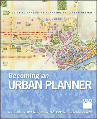 #ad Becoming an Urban Planner : A Guide to Careers in Planning and Ur $17.60