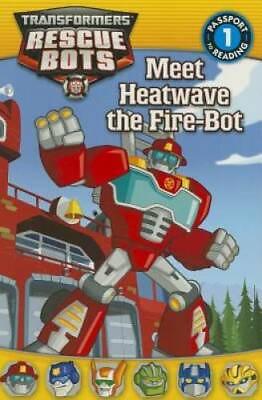 #ad Transformers: Rescue Bots: Meet Heatwave the Fire Bot Passport to Readin GOOD $3.78