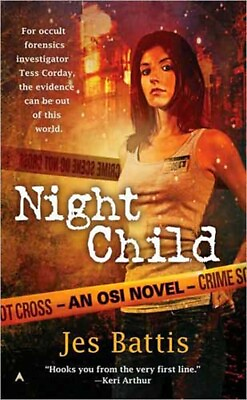 #ad Night Child OSI #1 by Jes Battis 2008 Urban Fantasy Paperback $1.19