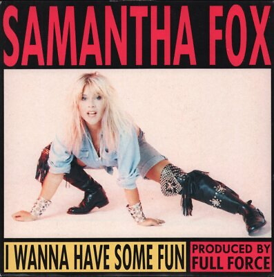 #ad Samantha Fox I Wanna Have Some Fun 7quot; vinyl UK Issue Pressed In France Jive 1989 GBP 4.56