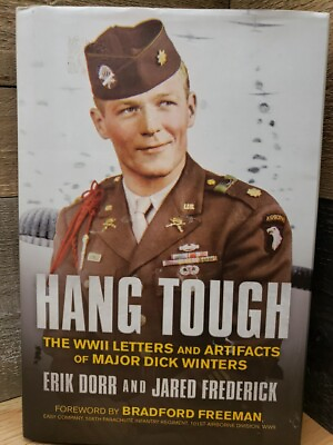 #ad Hang Tough The WWII Letters and Artifacts of Major Dick Winters $19.95