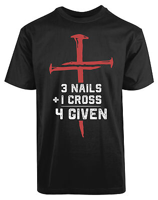 #ad Jesus 3 Nails Plus 1 Cross 4 Given New Men#x27;s Shirt Religious Christianity Tees $19.95