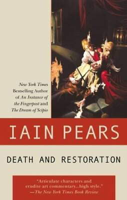 #ad Death and Restoration Art History Mystery Paperback By Pears Iain GOOD $3.78