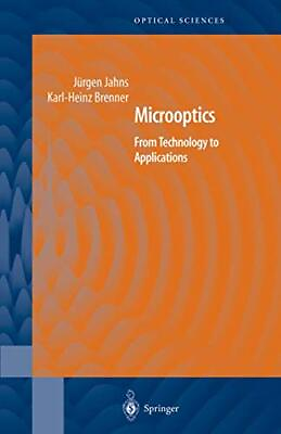 #ad MICROOPTICS: FROM TECHNOLOGY TO APPLICATIONS SPRINGER By Karl heinz Brenner $59.95