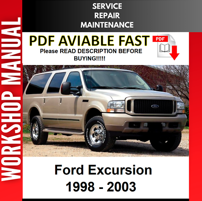 #ad FORD EXCURSION 1998 1999 2000 2001 2002 2003 SERVICE REPAIR WORKSHOP MANUAL $8.99