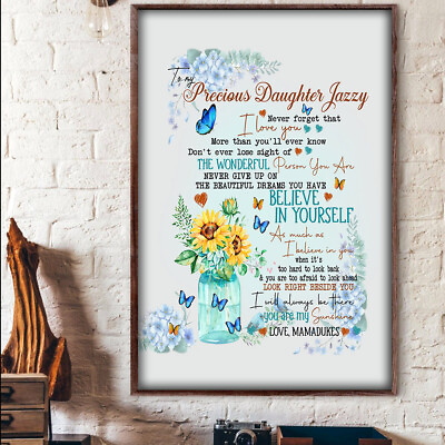 #ad To My Daughter Never Forget That I love You Believe In Yourself Love Mama Poster $11.93