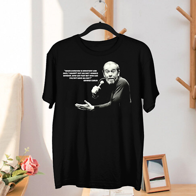 #ad George Carlin Quote Tee Men And Women T Shirt $16.99