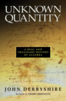 #ad Unknown Quantity: A Real and Imaginary H 030909657X hardcover John Derbyshire $4.58
