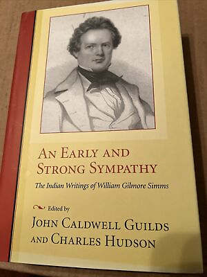 #ad An Early and Strong Sympathy : The Indian Writings of William Gilmore Simms A1 $26.82