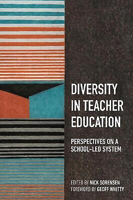 #ad Diversity in Teacher Education: Perspectives on a school led system by Nick Sore GBP 27.99