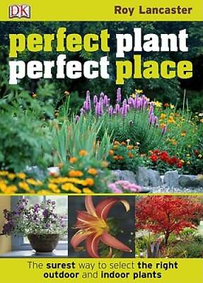 #ad Perfect Plant Perfect Place: The Surest Way to Select the Right Outdoor GOOD $5.48