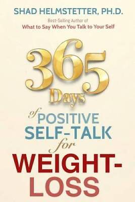 #ad 365 Days of Positive Self Talk for Weight Loss Paperback GOOD $5.72